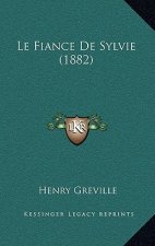 Le Fiance De Sylvie (1882)