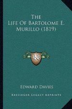 The Life Of Bartolome E. Murillo (1819)