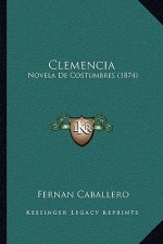 Clemencia: Novela de Costumbres (1874)