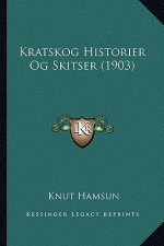Kratskog Historier Og Skitser (1903)