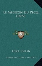 Le Medecin Du Pecq (1839)