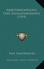 Arbeiterbewegung Und Sozialdemokratie (1919)