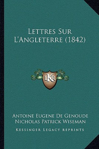 Lettres Sur L'Angleterre (1842)