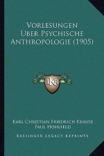 Vorlesungen Uber Psychische Anthropologie (1905)