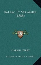 Balzac Et Ses Amies (1888)