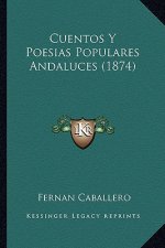 Cuentos y Poesias Populares Andaluces (1874)
