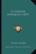 La Grande Marquise (1869)