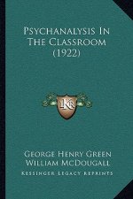 Psychanalysis In The Classroom (1922)