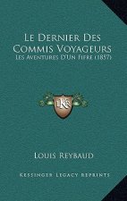 Le Dernier Des Commis Voyageurs: Les Aventures D'Un Fifre (1857)