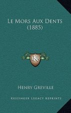 Le Mors Aux Dents (1885)