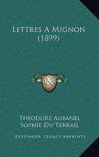 Lettres A Mignon (1899)