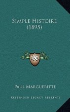 Simple Histoire (1895)