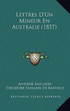 Lettres D'Un Mineur En Australie (1857)