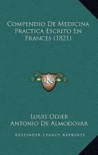 Compendio De Medicina Practica Escrito En Frances (1821)