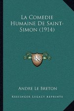 La Comedie Humaine De Saint-Simon (1914)
