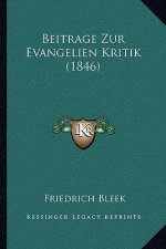 Beitrage Zur Evangelien Kritik (1846)