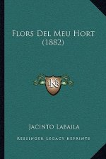 Flors Del Meu Hort (1882)