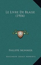 Le Livre De Blaise (1904)