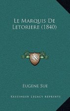 Le Marquis De Letoriere (1840)