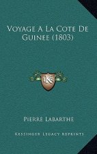 Voyage A La Cote De Guinee (1803)