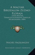 A Magyar Birodalom Zuzmo-Floraja: A Kir Magyar Termeszettudomanyi Tarsulat Megbizasabol (1884)