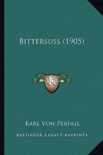 Bittersuss (1905)