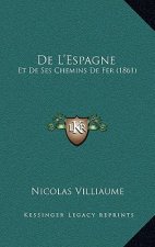 De L'Espagne: Et De Ses Chemins De Fer (1861)