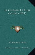 Le Chemin Le Plus Court (1891)