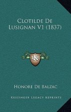 Clotilde De Lusignan V1 (1837)