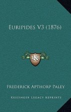 Euripides V3 (1876)