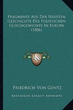 Fragmente Aus Der Neusten Geschichte Des Politischen Gleichgewichts In Europa (1806)