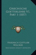 Griechische Goetterlehre V1, Part 1 (1857)