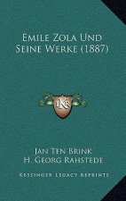 Emile Zola Und Seine Werke (1887)