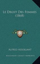 Le Droit Des Femmes (1868)