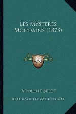 Les Mysteres Mondains (1875)