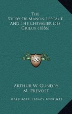 The Story Of Manon Lescaut And The Chevalier Des Grieux (1886)