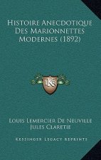 Histoire Anecdotique Des Marionnettes Modernes (1892)