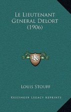 Le Lieutenant General Delort (1906)