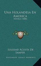 Una Holandesa En America: Novela (1888)