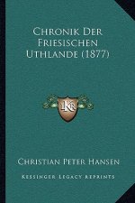 Chronik Der Friesischen Uthlande (1877)