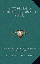 Historia De La Ciudad De Cartago (1845)