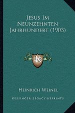 Jesus Im Neunzehnten Jahrhundert (1903)