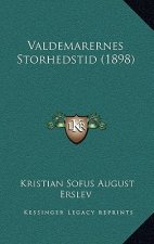 Valdemarernes Storhedstid (1898)