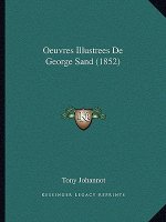 Oeuvres Illustrees De George Sand (1852)