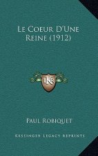 Le Coeur D'Une Reine (1912)