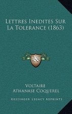 Lettres Inedites Sur La Tolerance (1863)
