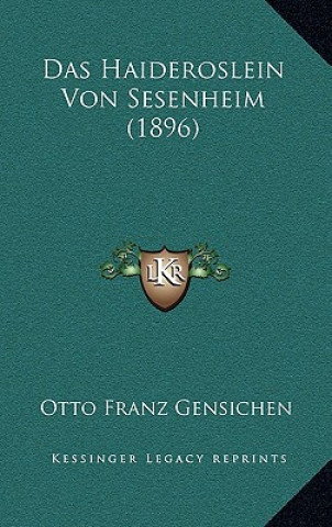 Das Haideroslein Von Sesenheim (1896)