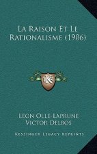 La Raison Et Le Rationalisme (1906)