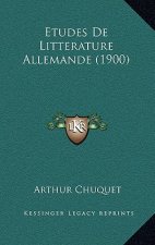 Etudes De Litterature Allemande (1900)