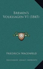 Bremen's Volkssagen V1 (1845)